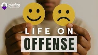 Don’t Let Offense Change You