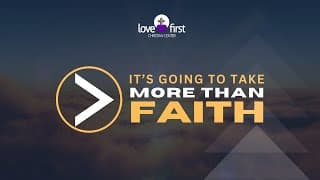 Love Activates Faith