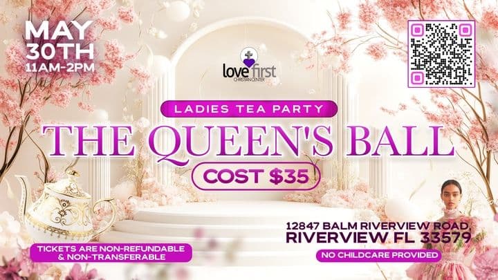 2026 The Queen's Ball Tea Party - Love First Event