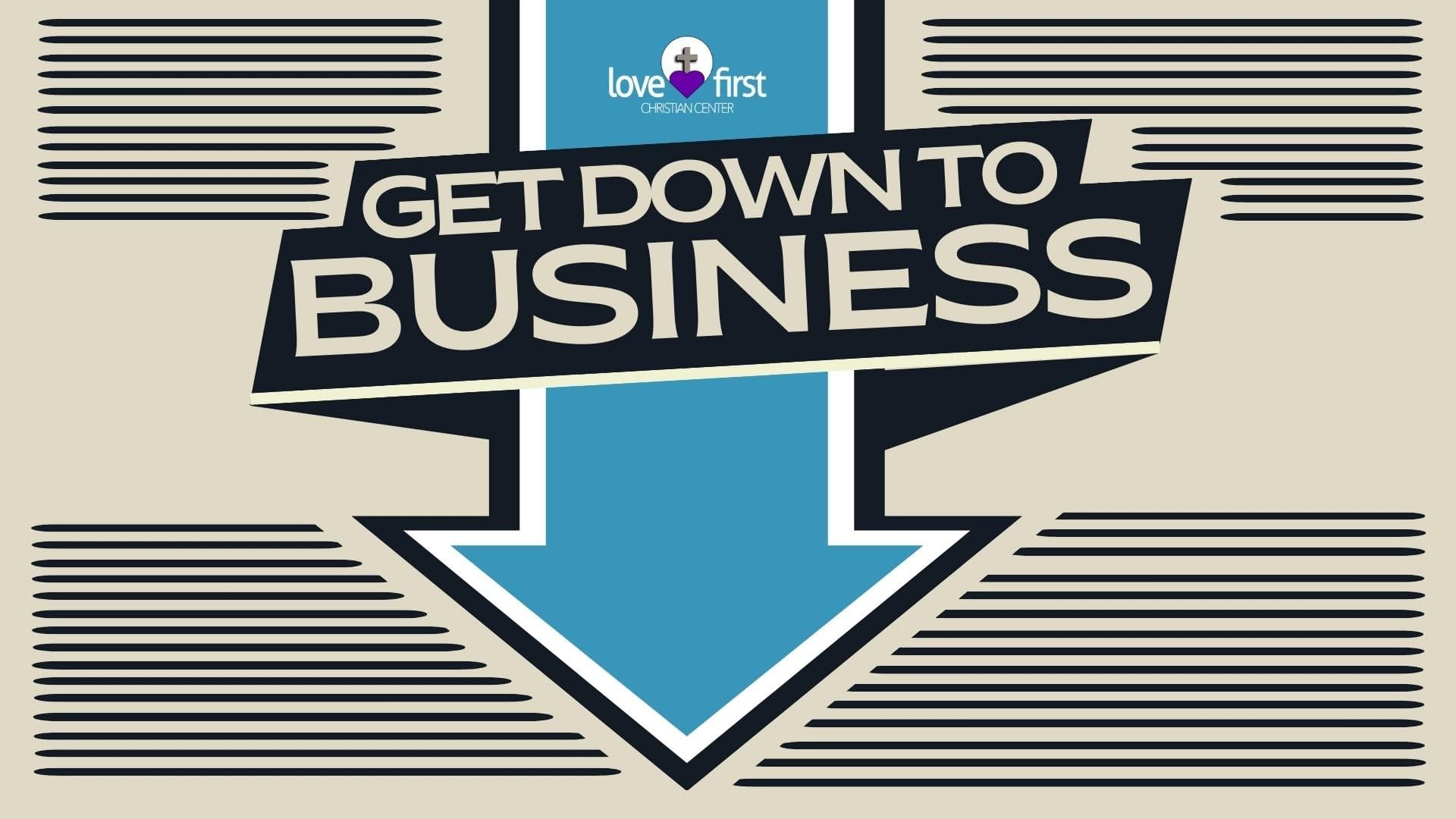 Get Down to Business series
