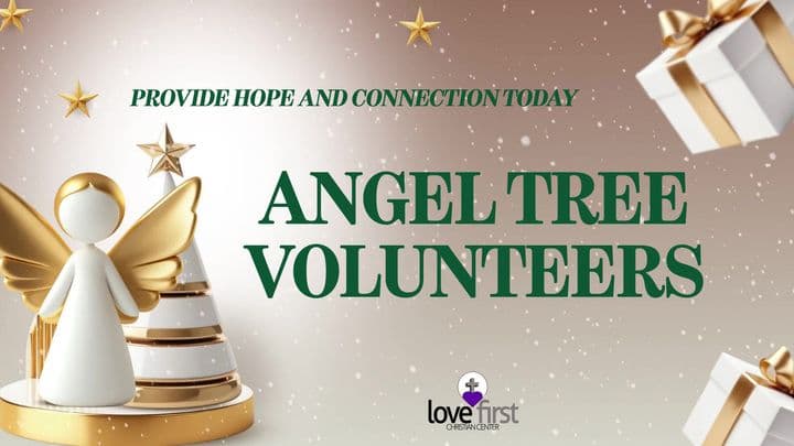 Angel Tree Volunteers - Love First Event