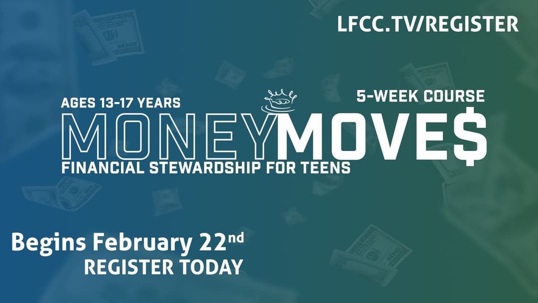 MONEYMOVES Financial Stewardship for Teens - Love First Event