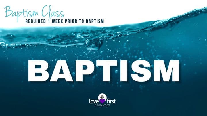 Baptism - Love First Event