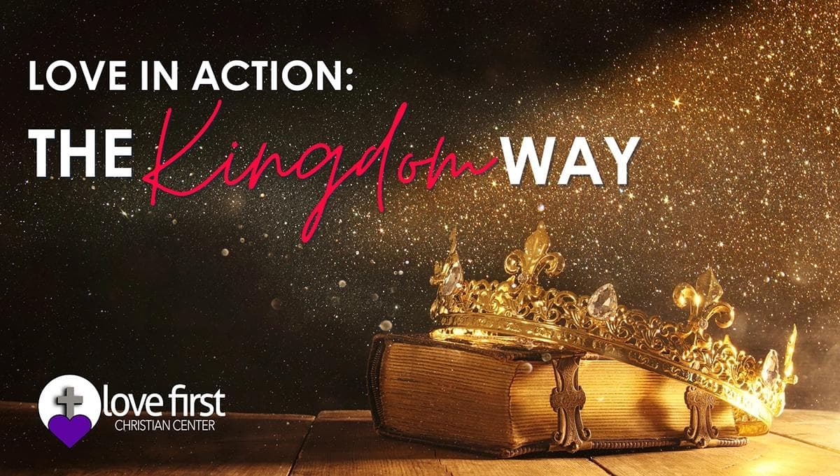 Love in Action: The Kingdom Way series