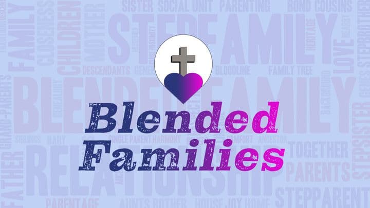 BLENDED FAMILIES - Love First Event