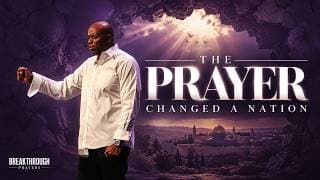 The Prayer That Changed a Nation