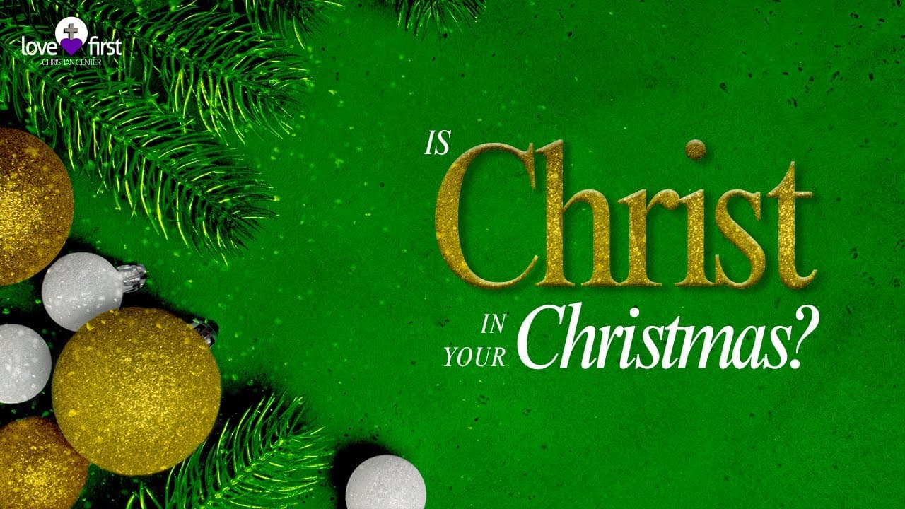 The 5 Gifts Of Christmas - Love First