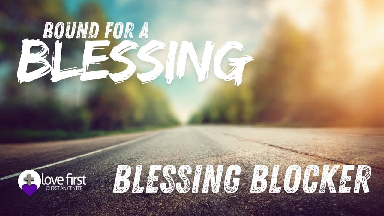 Blessing Blocker - Love First