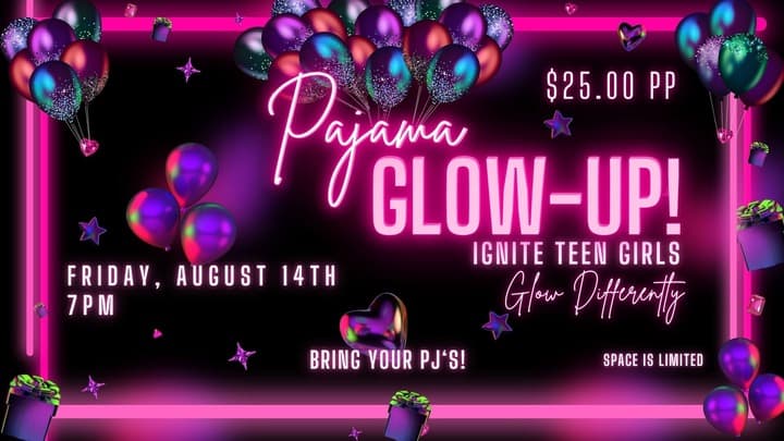 Glow Up Pajama Night - Love First Christian Center
